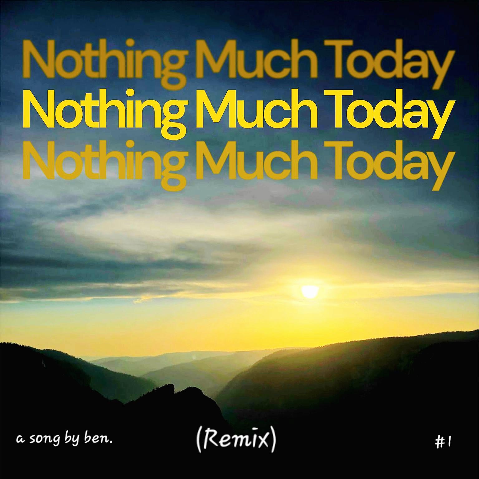 Nothing Much Today (Remix)